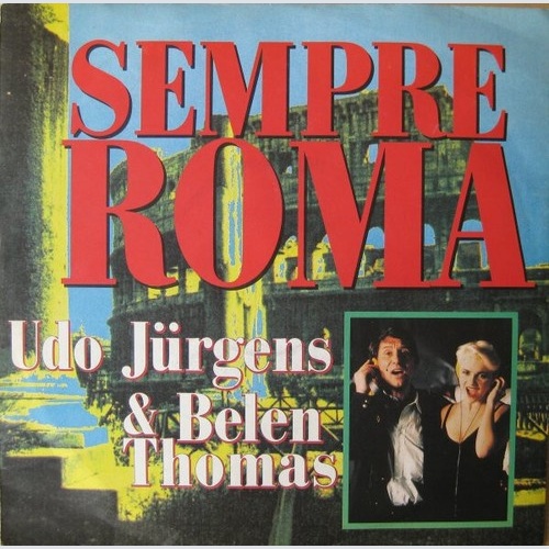 Udo Jürgens & Belen Thomas - Sempre Roma (7", Single)