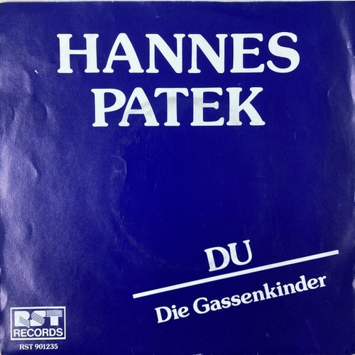 Hannes Patek - Du / Die Gassenkinder (7", Single)