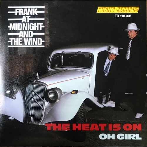 Frank At Midnight And The Wind - The Heat Is On (7", Single)