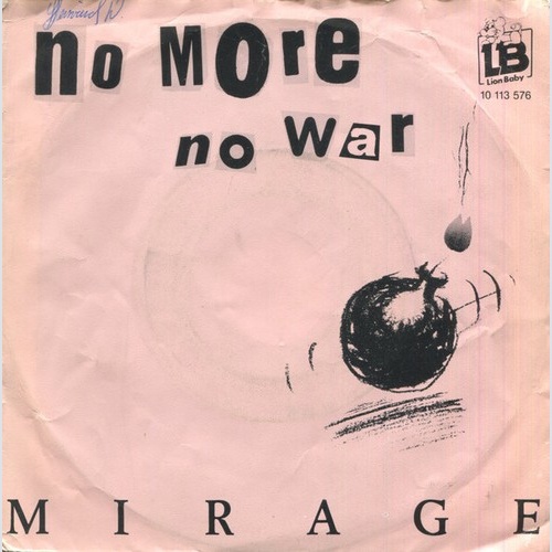 Mirage (7) - No More No War (7", Single)