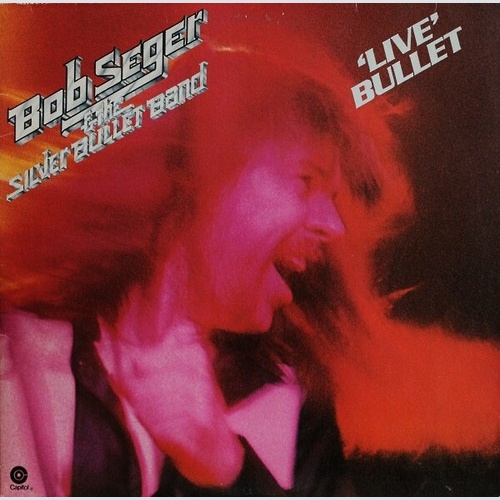 Bob Seger And The Silver Bullet Band - 'Live' Bullet (2xLP, Album, RE, Rai)