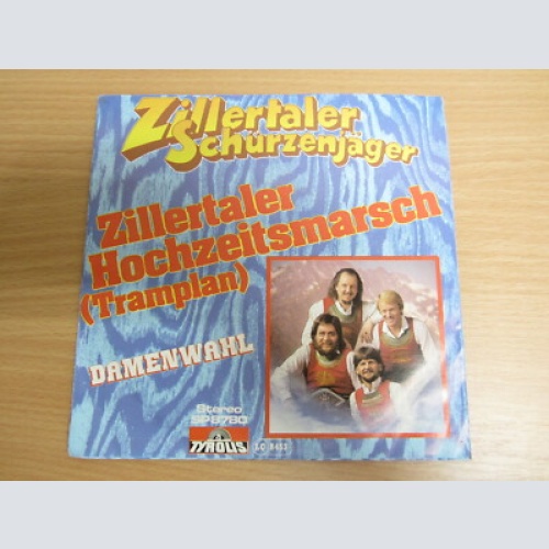 Single / Zillertaler Schürzenjäger ?– Zillertaler Hochzeitsmarsch / RAR /