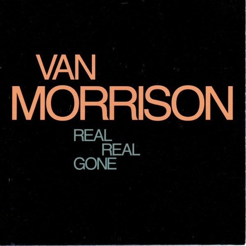 Van Morrison - Real Real Gone (7", Single)