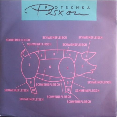 Potschka* / Perxon - Schweinefleisch (7", Single)