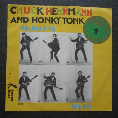 Single / Chuck Herrmann And Honky Tonk – Flip, Flop & Fly / DE Press /