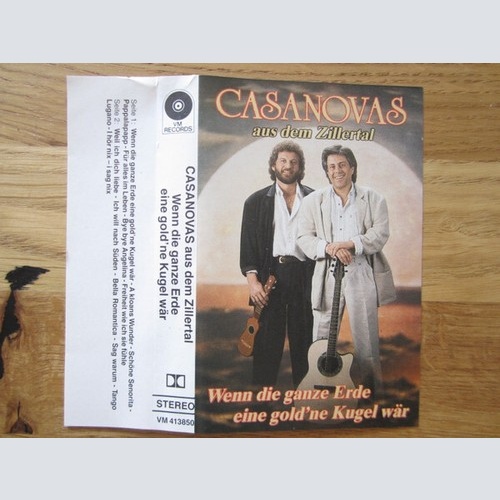 Casanovas aus dem Zillertal - Wenn Die Ganze Erde Eine Gold'ne Kugel Wär (Cas...