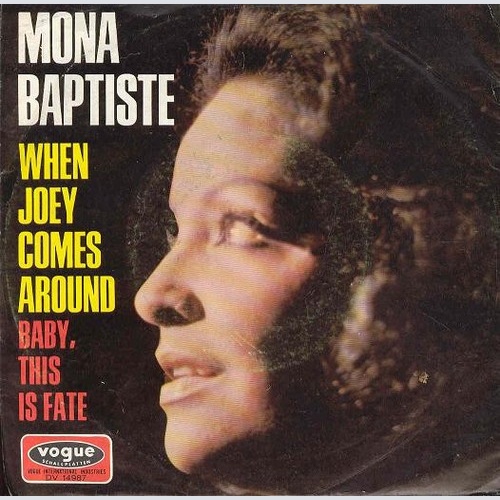 Mona Baptiste - When Joey Comes Around / Baby, This Is Fate (7")