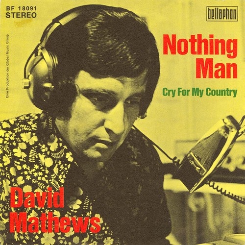 David Matthews (6) - Nothing Man / Cry For My Country (7", Single)