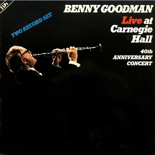 Benny Goodman - Live At Carnegie Hall 40th Anniversary Concert (2xLP)