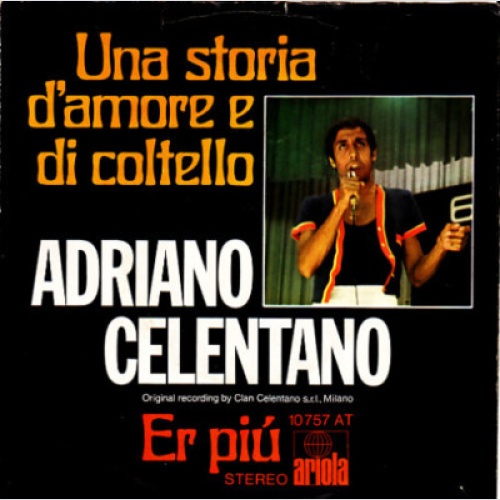 Adriano Celentano - Una Storia D'Amore E Di Coltello / Er Piu' (7", Single)