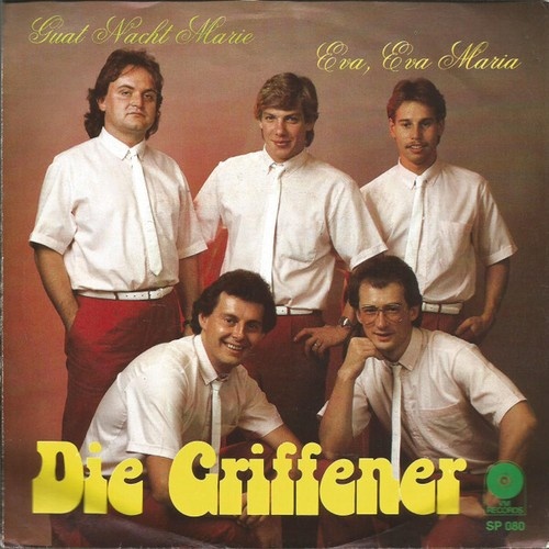 Die Griffener - Guat Nacht Marie / Eva, Eva Maria (7", Single)