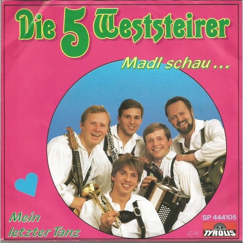 Die 5 Weststeirer - Madl Schau... (7", Single)