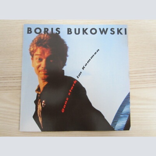 CD /   Boris Bukowski – Ganz Stark Im Kommen   / RAR /  AUSTRIA /