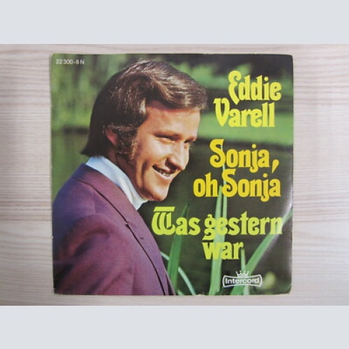 Single /  Eddie Varell – Sonja Oh Sonja / SCHLAGER - 1972 / RARITÄT /