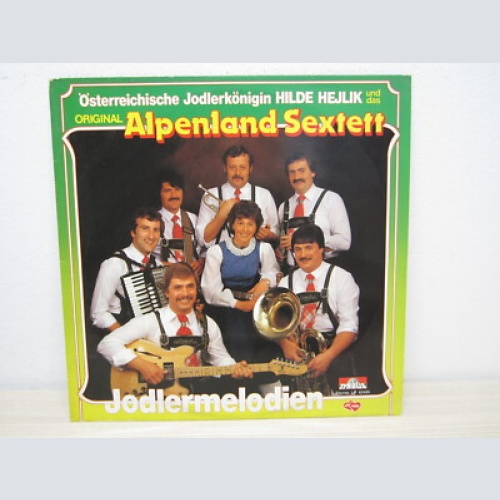 LP / Orig. Alpenland Sextett - Hilde Hejlik   / AUSTRIA / RARITÄT / TYROLIS /