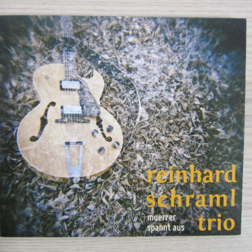 CD / REINHARD SCHRAML TRIO--MUERRER SPANNT AUS   / AUSTRIA RARITÄT /