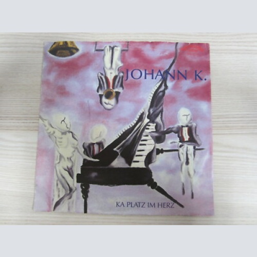 Single / Johann K. ?– Ka Platz Im Herz / AUSTRIA / RARITÄT /