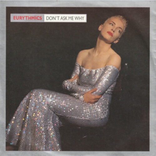Eurythmics - Don't Ask Me Why (7", Single)