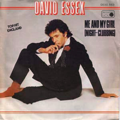 David Essex - Me And My Girl (Night-Clubbing) (7", Single)