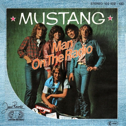 Mustang (19) - Man On The Radio (7", Single)