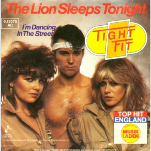 Tight Fit - The Lion Sleeps Tonight (7", Single)