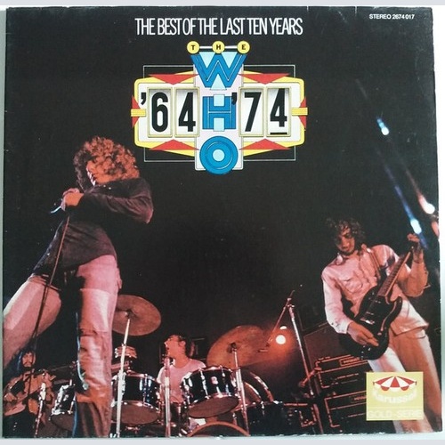 The Who - '64 - '74 / The Best Of The Last Ten Years (2xLP, Comp)
