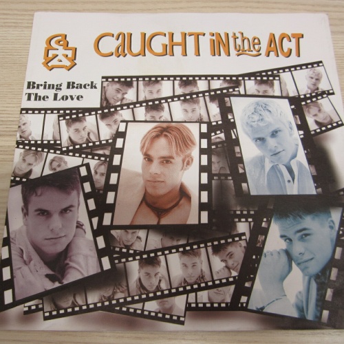 Single /  Caught In The Act  ?– Bring Back The Love    / DE  PRESS / RAR /