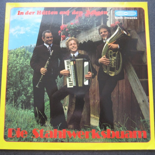 LP /  Die Stahlwerksbuam - In der Hütten auf den Bergen / AUT PRESS /