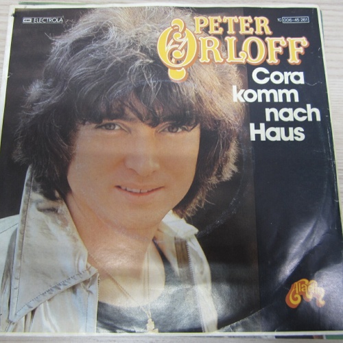 Single /   Peter Orloff ?– Cora Komm Nach Haus   /  DE PRESS / RAR /
