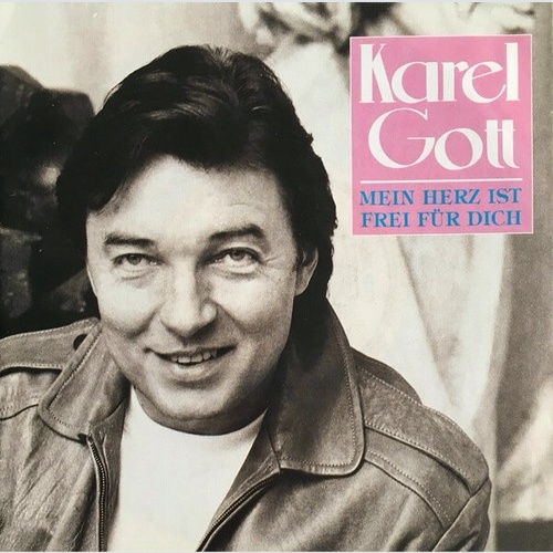 Karel Gott - Mein Herz Ist Frei Für Dich (7", Single)