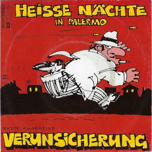 Erste Allgemeine Verunsicherung* - Heisse Nächte In Palermo (7", Single)