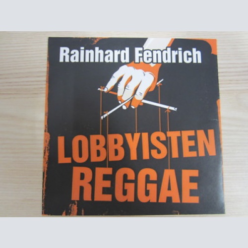 CD / RAINHARD FENDRICH - LOBBYISTEN REGGAE     / RARITÄT  /  PROMO / MUSTER /