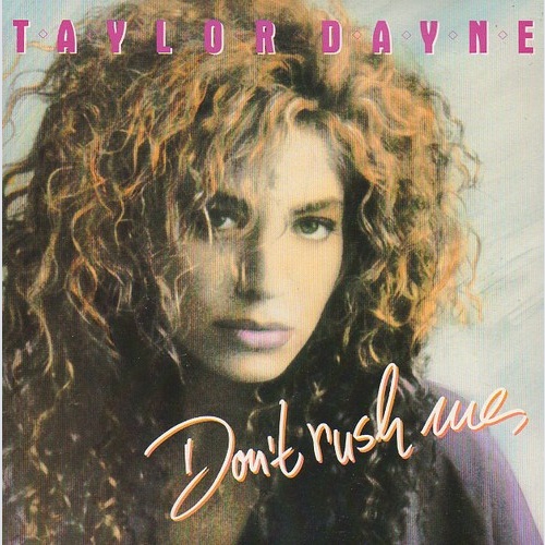 Taylor Dayne - Don't Rush Me (7", Single)