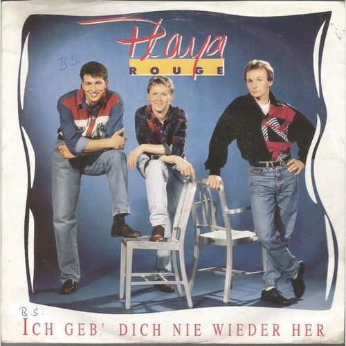 Playa Rouge - Ich Geb' Dich Nie Wieder Her (7", Single)