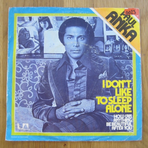 Single / Paul Anka – I Don't Like To Sleep Alone / DE PRESS /