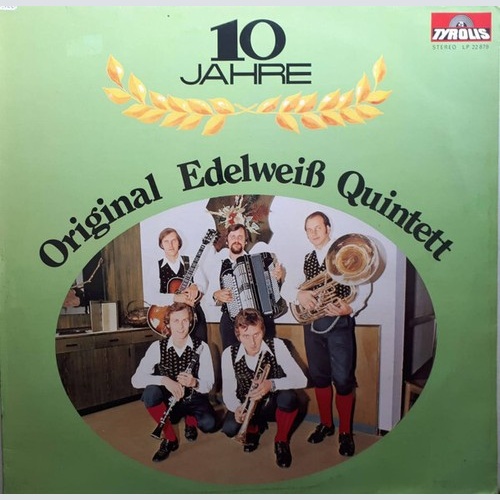 Original Edelweiß Quintett - 10 Jahre (LP, Album)
