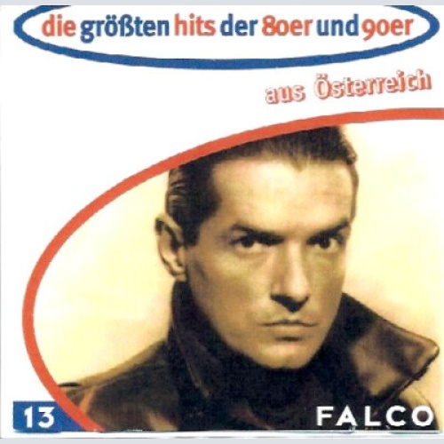 Falco - Die Größten Hits Der 80er Und 90er Aus Österreich 13 - Falco (CD, Comp)