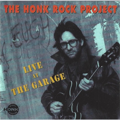 The Honk Rock Project - Live At The Garage (CD, Album)