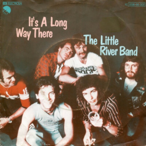 The Little River Band* - It's A Long Way There (7", Single)