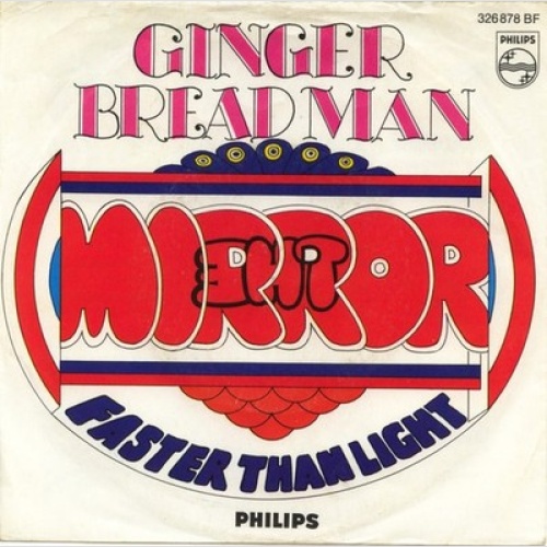 The Mirror - Gingerbread Man / Faster Than Light (7", Mono)