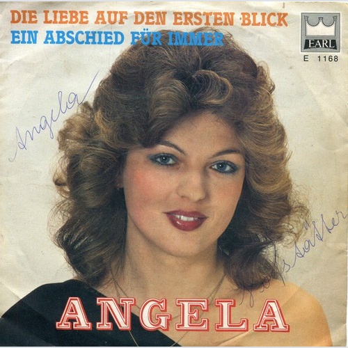 Angela (30) - Die Liebe Auf Den Ersten Blick / Ein Abschied Für Immer (7", Si...