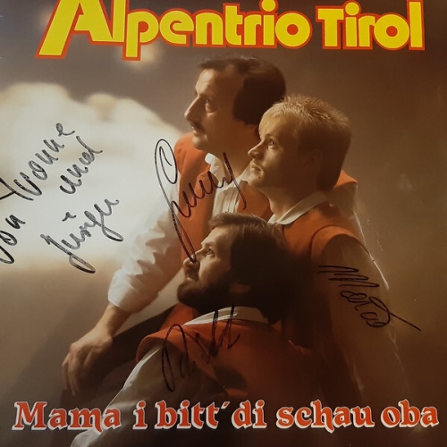 Alpentrio Tirol - Mama I Bitt' Di Schau Oba (LP, Album)