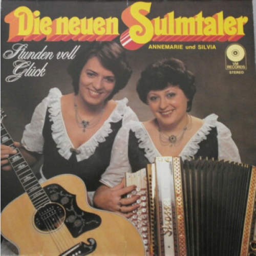 Die Neuen Sulmtaler Annemarie Und Silvia* - Stunden Voll Glück (LP, Album)