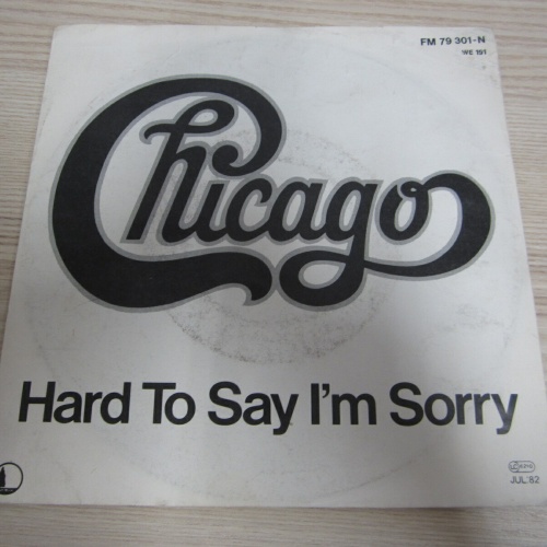 Single /   Chicago  ?– Hard To Say I'm Sorry / AUT   PRESS / RAR  /