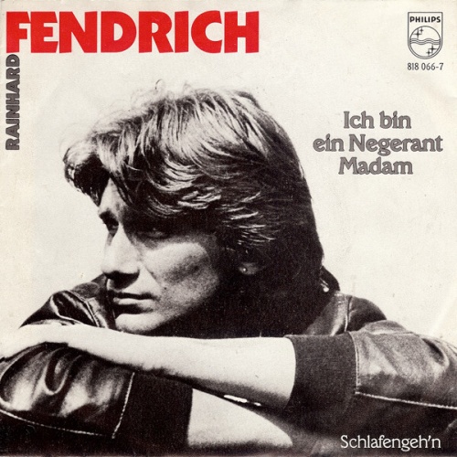 Rainhard Fendrich - Ich Bin Ein Negerant Madam (7", Single)