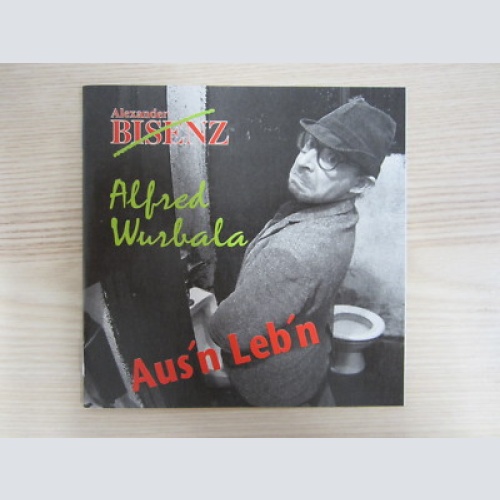 CD /   Alexander Bisenz ?– Aus'n Leb'n / AUSTRIA / RAR /