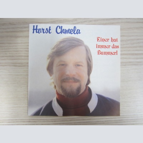 CD / HORST CHMELA - EINER HAT IMMER DAS BUMMERL / RAR /