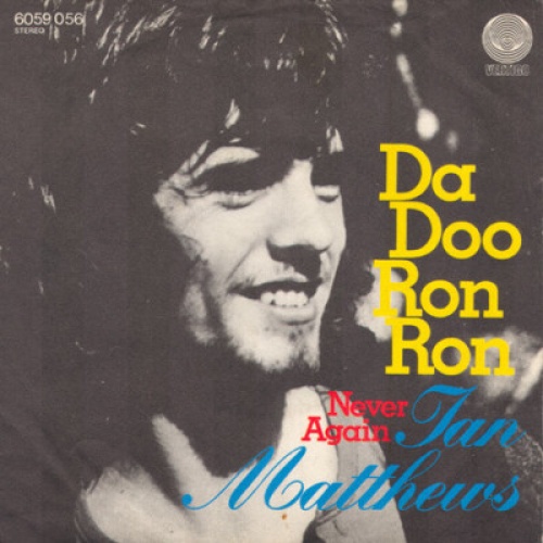Ian Matthews* - Da Doo Ron Ron (7", Single)