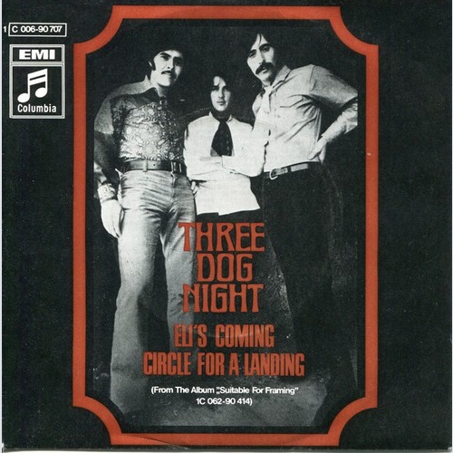 Three Dog Night - Eli's Coming (7", Single)