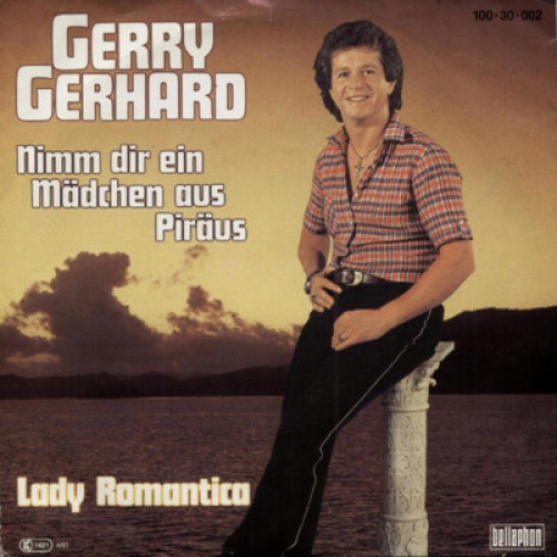 Gerry Gerhard - Nimm Dir Ein Mädchen Aus Piräus (7", Single)